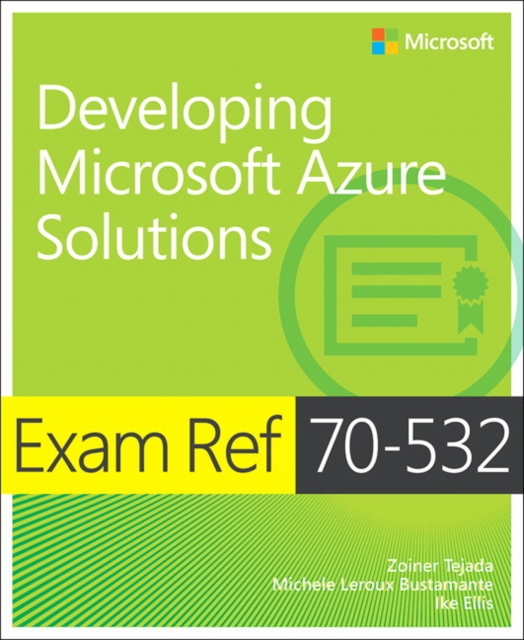 Exam Ref 70-532 : Developing Microsoft Azure Solutions, Paperback Book