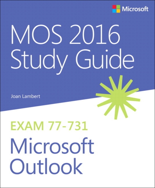 MOS 2016 Study Guide for Microsoft Outlook, Paperback / softback Book