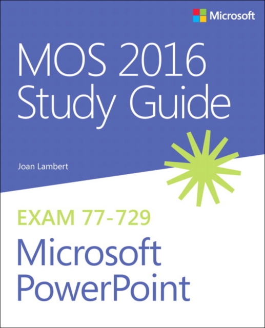 MOS 2016 Study Guide for Microsoft PowerPoint, Paperback / softback Book