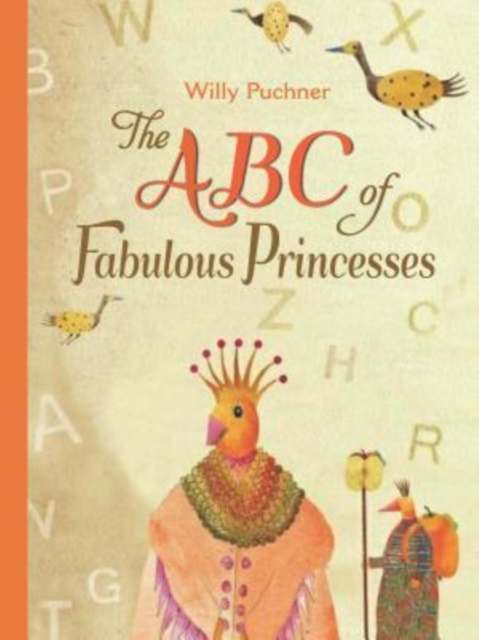 The ABC of Fabulous Princesses, Hardback Book