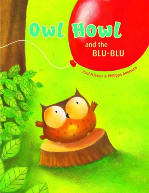 Owl Howl and the BLU-BLU, Hardback Book