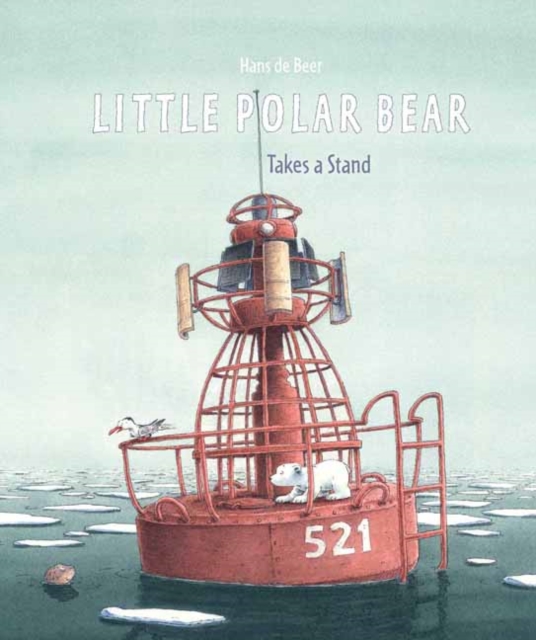 Little Polar Bear Takes a Stand, Hardback Book