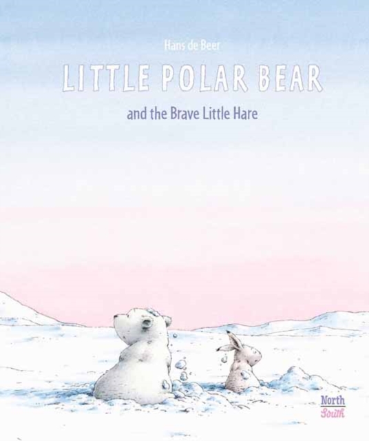 Little Polar Bear and the Brave Little Hare, Hardback Book