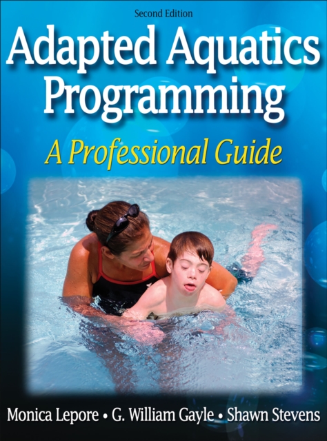 Adapted Aquatics Programming : A Professional Guide, Hardback Book