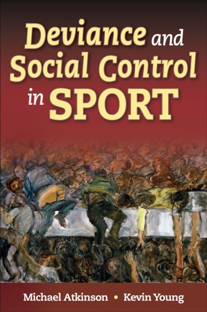 Deviance and Social Control in Sport, Hardback Book
