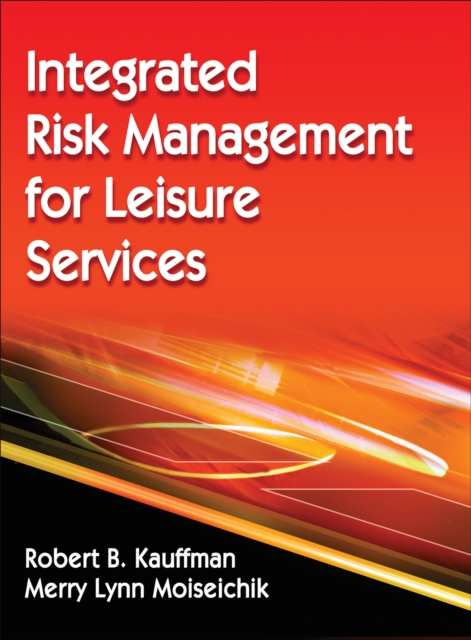 Integrated Risk Management for Leisure Services, Hardback Book