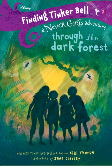Finding Tinker Bell #2: Through the Dark Forest (Disney: The Never Girls), EPUB eBook