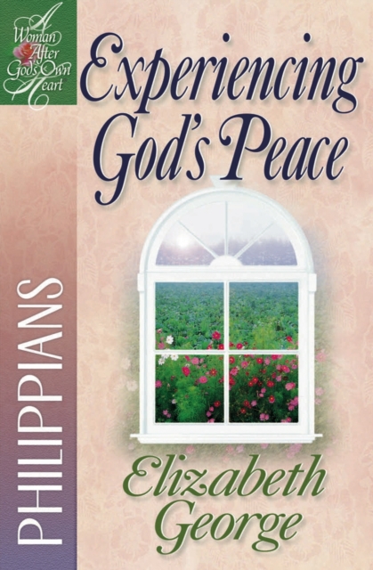 Experiencing God's Peace : Philippians, EPUB eBook