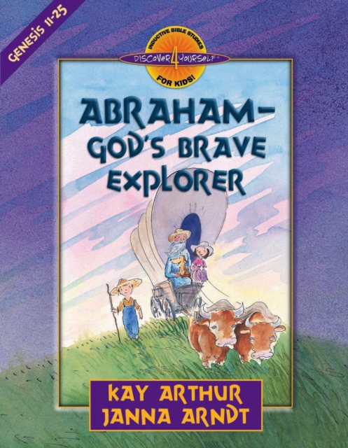Abraham--God's Brave Explorer, EPUB eBook