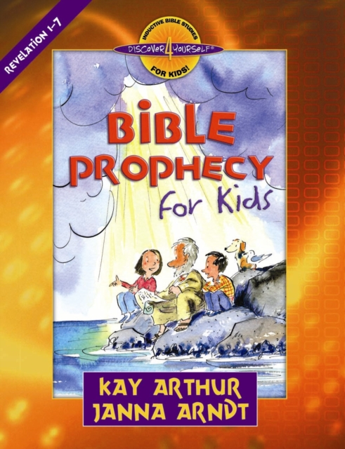 Bible Prophecy for Kids : Revelation 1-7, EPUB eBook