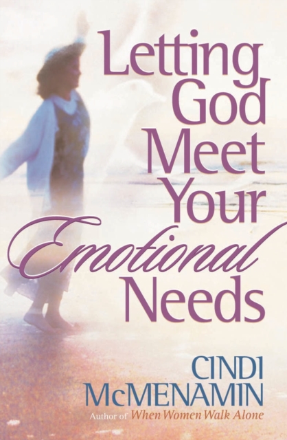 Letting God Meet Your Emotional Needs, PDF eBook
