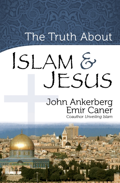 The Truth About Islam and Jesus, EPUB eBook