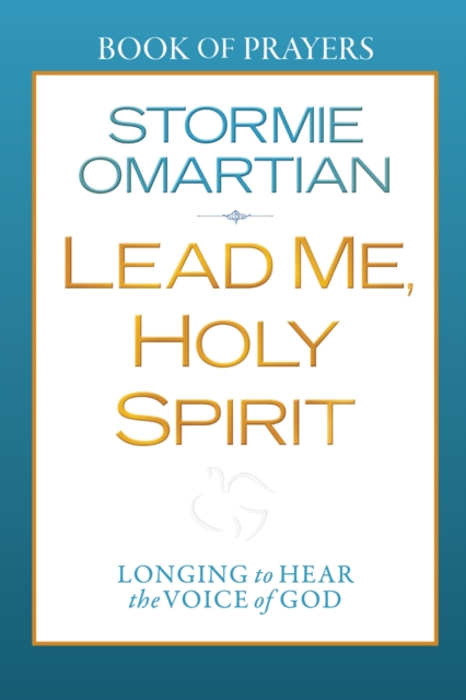 Lead Me, Holy Spirit Book of Prayers : Longing to Hear the Voice of God, EPUB eBook