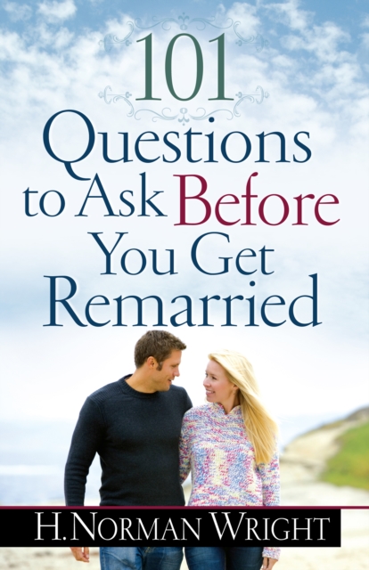 101 Questions to Ask Before You Get Remarried, EPUB eBook