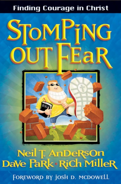 Stomping Out Fear : Finding Courage in Christ, PDF eBook
