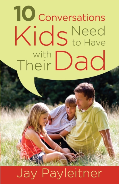 10 Conversations Kids Need to Have with Their Dad, EPUB eBook