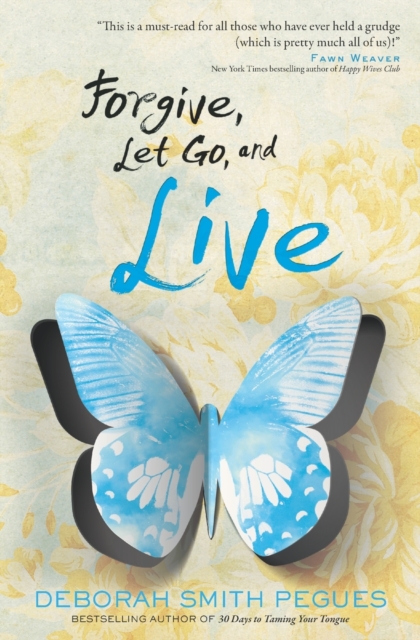 Forgive, Let Go, and Live, Paperback / softback Book