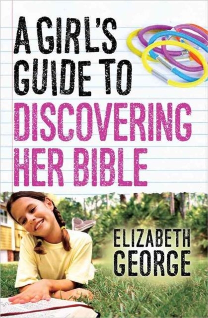 A Girl's Guide to Discovering Her Bible, Paperback / softback Book