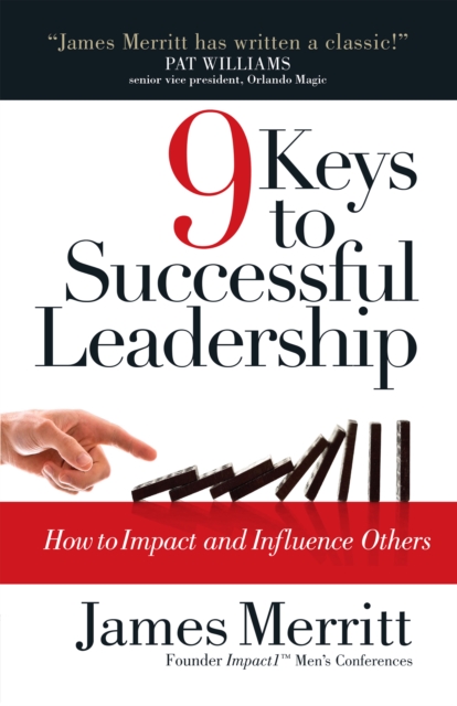 9 Keys to Successful Leadership : How to Impact and Influence Others, EPUB eBook