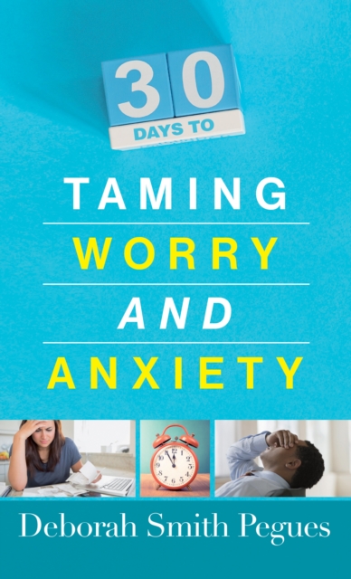 30 Days to Taming Worry and Anxiety, EPUB eBook
