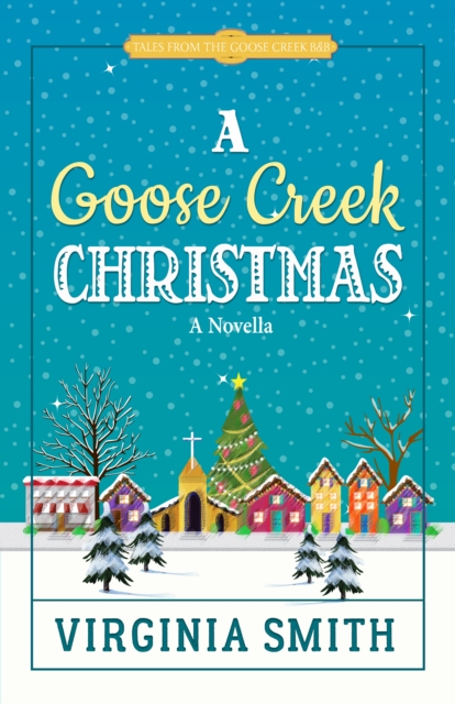 A Goose Creek Christmas, EPUB eBook