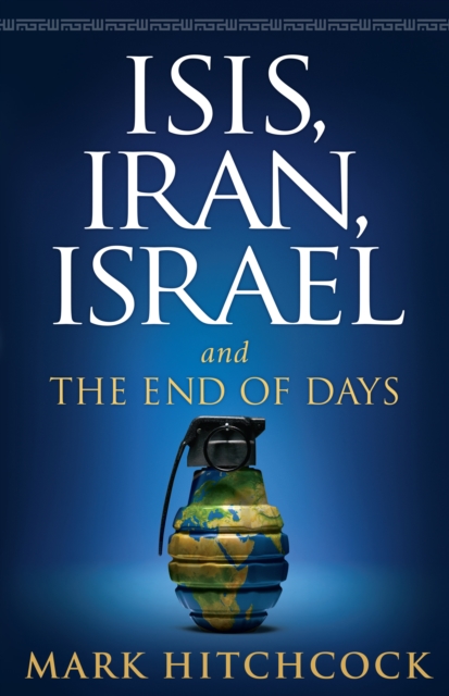 ISIS, Iran, Israel : And the End of Days, EPUB eBook