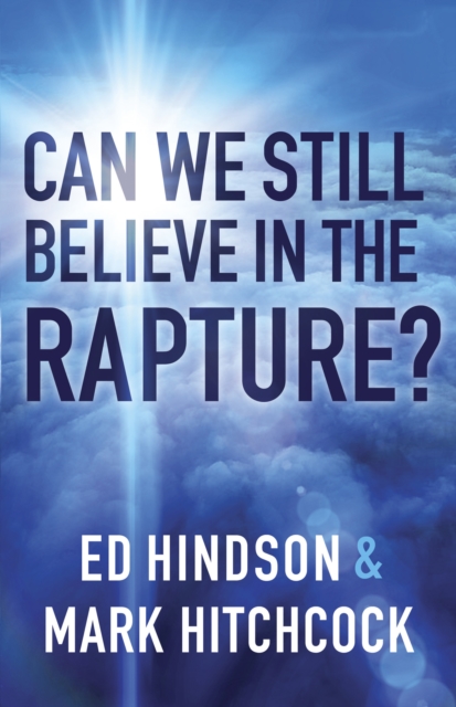 Can We Still Believe in the Rapture?, EPUB eBook