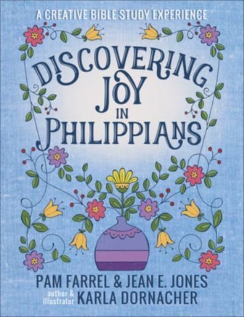 Discovering Joy in Philippians : A Creative Devotional Study Experience, Paperback / softback Book