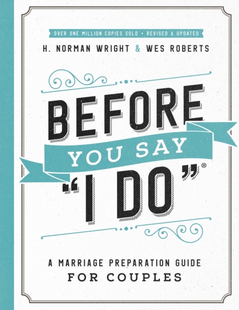 Before You Say "I Do" : A Marriage Preparation Guide for Couples, Paperback / softback Book