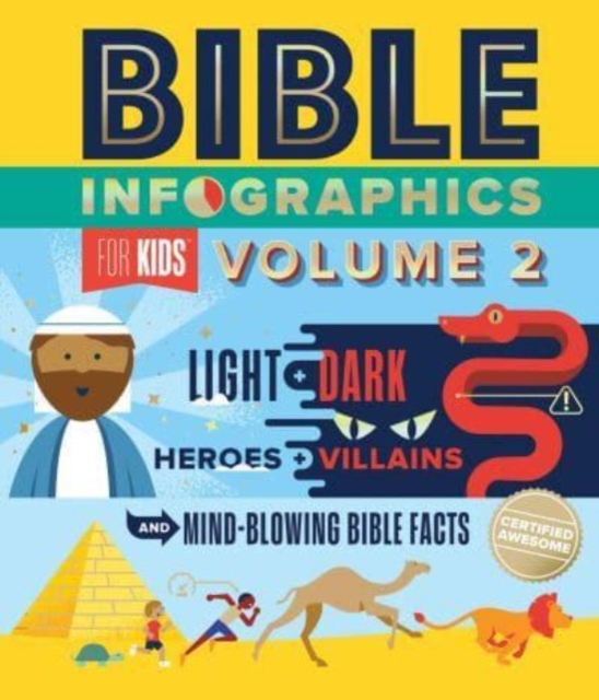 Bible Infographics for Kids Volume 2 : Light and Dark, Heroes and Villains, and Mind-Blowing Bible Facts, Hardback Book