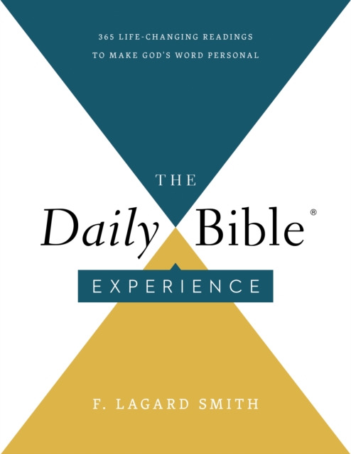 The Daily Bible Experience : 365 Life-Changing Readings to Make God's Word Personal, EPUB eBook