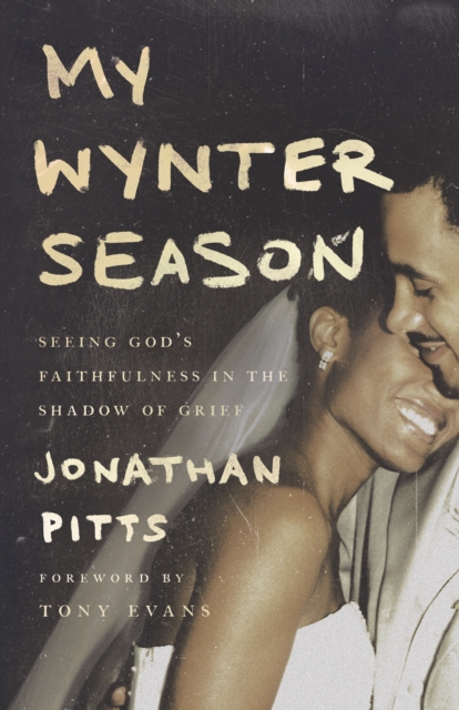 My Wynter Season : Seeing God's Faithfulness in the Shadow of Grief, EPUB eBook