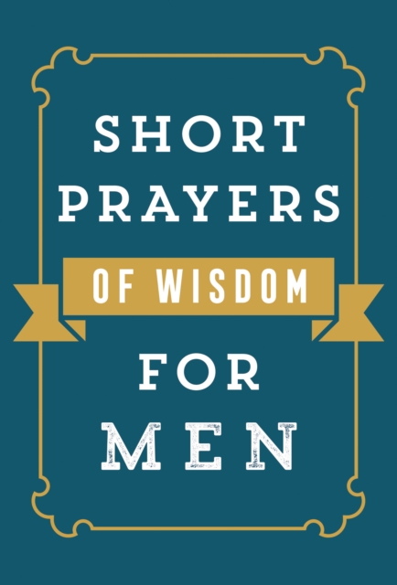 Short Prayers of Wisdom for Men, EPUB eBook