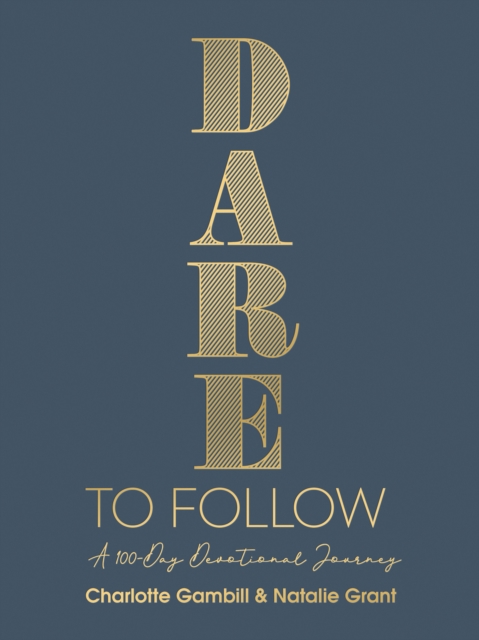 Dare to Follow : A 100-Day Devotional Journey, EPUB eBook