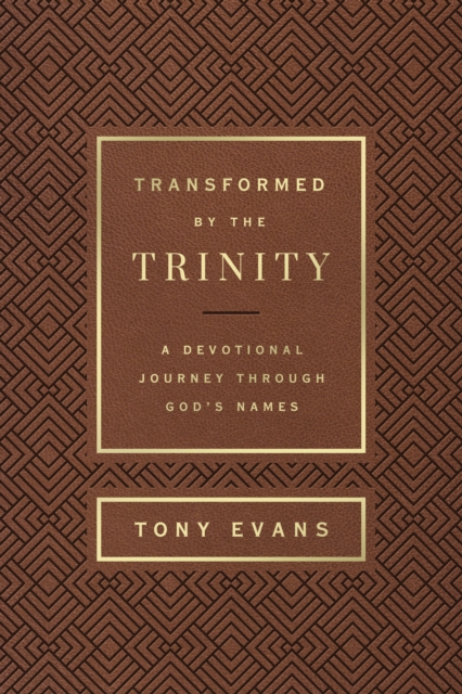 Transformed by the Trinity (Milano Softone) : A Devotional Journey Through God's Names, EPUB eBook