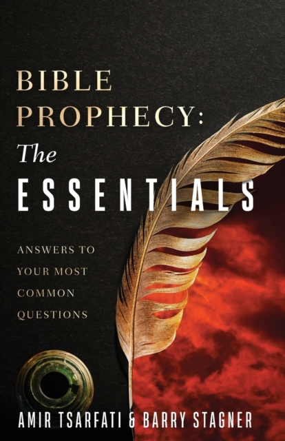 Bible Prophecy: The Essentials : Answers to Your Most Common Questions, Paperback / softback Book