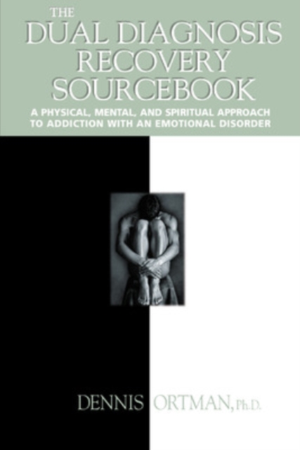 The Dual Diagnosis Recovery Sourcebook, Paperback / softback Book