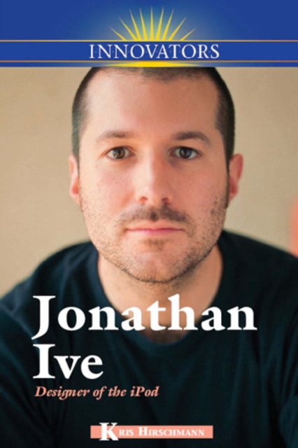 Jonathan Ive : Designer of the iPod, PDF eBook