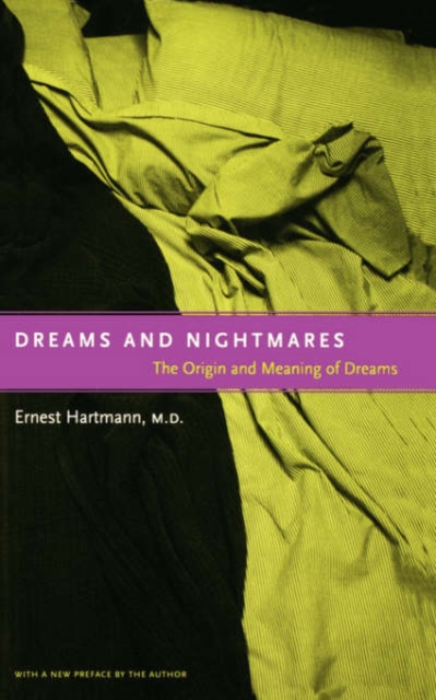 Dreams And Nightmares : The Origin And Meaning Of Dreams, Paperback / softback Book