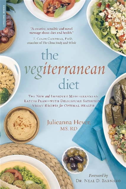 The Vegiterranean Diet : The New and Improved Mediterranean Eating Plan--with Deliciously Satisfying Vegan Recipes for Optimal Health, Paperback / softback Book