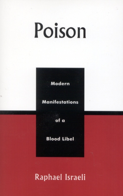 Poison : Modern Manifestations of a Blood Libel, Paperback / softback Book