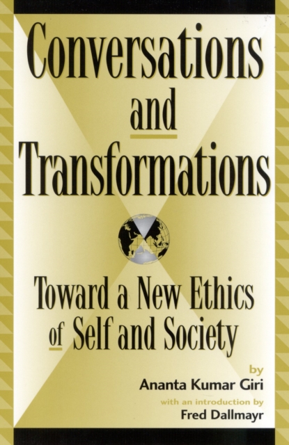 Conversations and Transformations : Toward a New Ethics of Self and Society, Paperback / softback Book