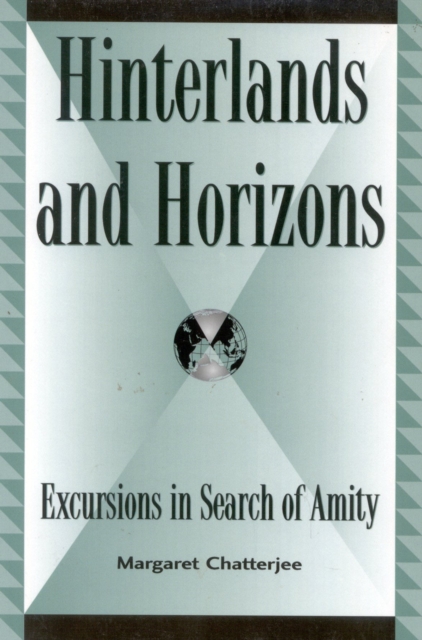 Hinterlands and Horizons : Excursions in Search of Amity, Hardback Book