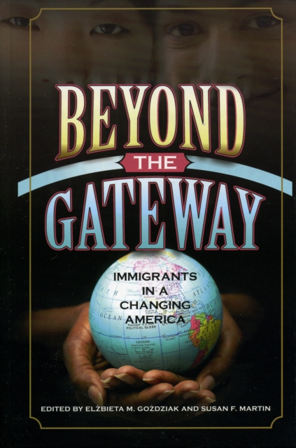 Beyond the Gateway : Immigrants in a Changing America, Hardback Book