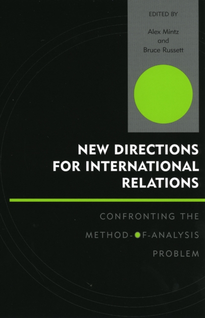 New Directions for International Relations : Confronting the Method-of-Analysis Problem, Paperback / softback Book