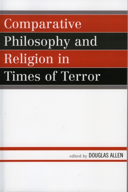 Comparative Philosophy and Religion in Times of Terror, Hardback Book