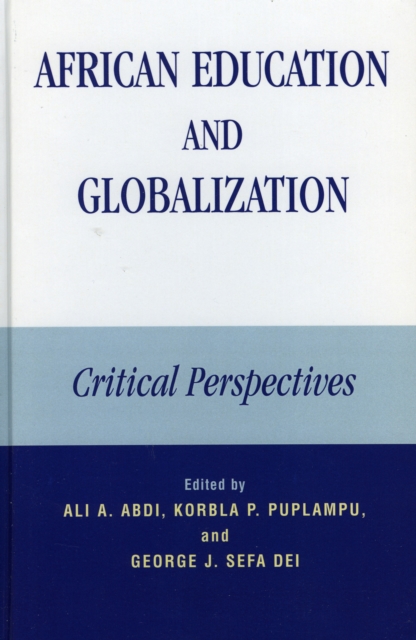 African Education and Globalization : Critical Perspectives, Hardback Book