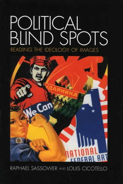 Political Blind Spots : Reading the Ideology of Images, Hardback Book