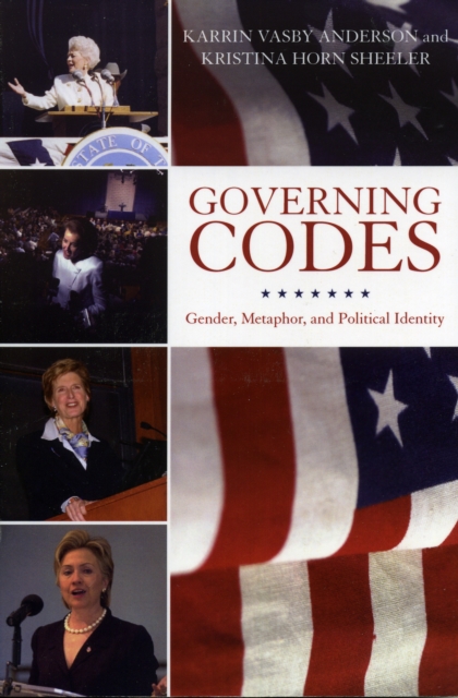 Governing Codes : Gender, Metaphor, and Political Identity, Paperback / softback Book