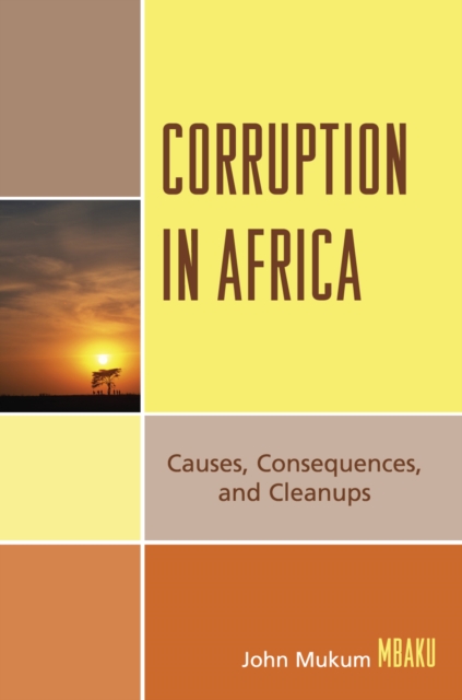 Corruption in Africa : Causes Consequences, and Cleanups, Paperback / softback Book